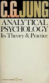 Cover of Analytical psychology: its theory and practice