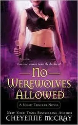 Cover of No Werewolves Allowed (Night Tracker #2)