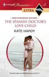 Cover of The Spanish Doctor's Love-Child