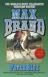 Cover of Peter Blue (Max Brand Western)