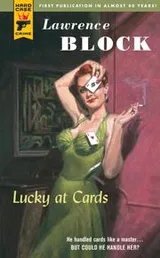 Cover of Lucky at Cards (Hard Case Crime)