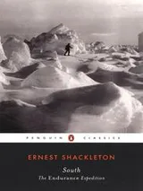 Cover of South: the story of Shackleton's 1914-1917 expedition