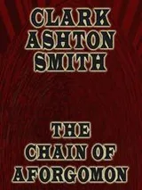 Cover of The Chain of Aforgomon