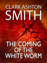 Cover of The Coming of the White Worm