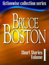 Cover of Bruce Boston: Short Stories, Volume 1