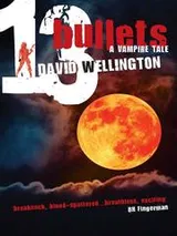 Cover of 13 Bullets: A Vampire Tale