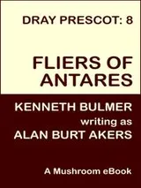 Cover of Fliers of Antares [Dray Prescot #8]