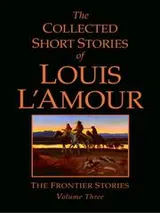 Cover of The Collected Short Stories of Louis L'Amour