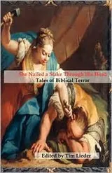 Cover of She Nailed a Stake Through His Head
