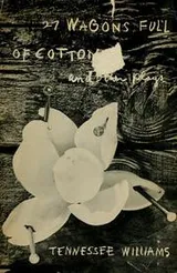 Cover of Twenty-seven wagons full of cotton, and other one-act plays