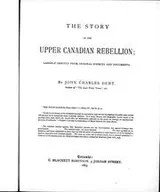 Cover of The story of the Upper Canadian rebellion, largely derived from original sources and documents