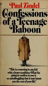 Cover of Confessions of a teenage baboon