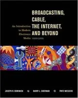 Cover of Broadcasting, Cable, the Internet and Beyond