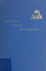 Cover of Education and the new America