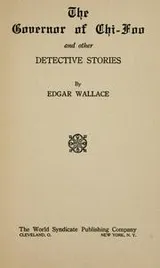 Cover of The governor of Chi-Foo and other detective stories