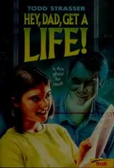 Cover of Hey Dad, get a life!