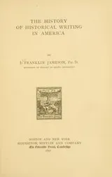 Cover of The history of historical writing in America