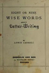 Cover of Eight or Nine Wise Words About Letter-Writing