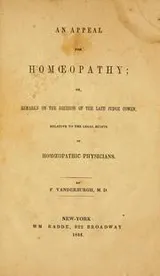 Cover of An appeal for homoeopathy; or remarks on the decision of the late Judge Cowen, relative to the legal rights of homoeopathic physicians