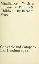 Cover of Misalliance, with A treatise on parents & children