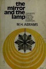 Cover of The mirror and the lamp: romantic theory and the critical tradition