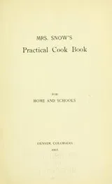 Cover of Mrs. Snow's practical cook book