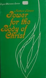 Cover of Power for the body of Christ.