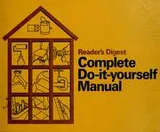 Cover of Reader's digest complete do-it-yourself manual