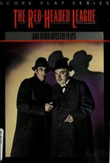Cover of The Red-Headed League and other mystery plays