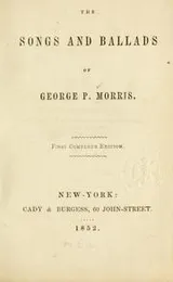 Cover of The songs and ballads of G. P. Morris
