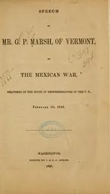 Cover of Speech of Mr. G. P. Marsh, of Vermont: On the Mexican War, Delivered in the House of ..