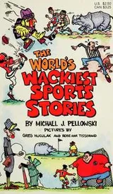 Cover of The World's Wackiest Sports Stories