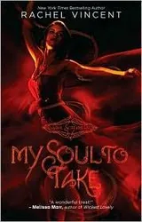 Cover of My Soul to Take (Soul Screamers #1)