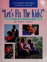 Cover of "Let's fix the kids!"