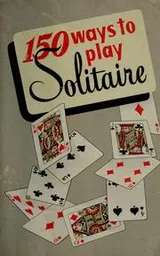 Cover of 150 Ways to Play Solitaire