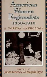 Cover of American women regionalists, 1850-1910