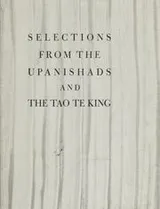 Cover of Selections from the Upanishads and the Tao Te King