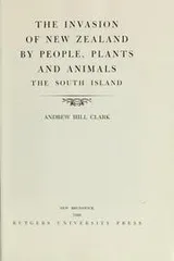 Cover of The invasion of New Zealand by people, plants, and animals