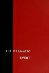 Cover of The dramatic event, an American chronicle