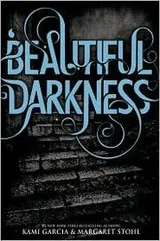 Cover of Beautiful Darkness (Beautiful Creatures Series, Book 2)