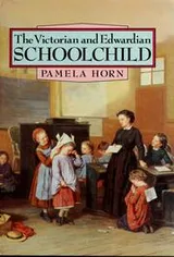 Cover of The Victorian and Edwardian schoolchild