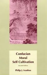 Cover of Confucian moral self cultivation