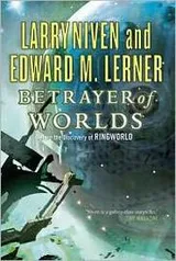 Cover of Betrayer of Worlds (Ringworld)