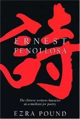 Cover of The Chinese Written Character as a Medium for Poetry