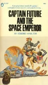 Cover of Captain Future and the Space Emperor