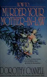 Cover of How to murder your mother-in-law