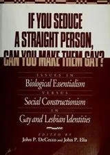 Cover of If you seduce a straight person, can you make them gay?