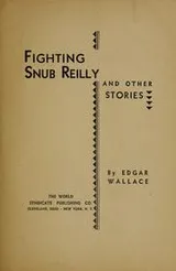 Cover of Fighting Snub Reilly and other stories