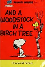 Cover of And a Woodstock in a Birch Tree
