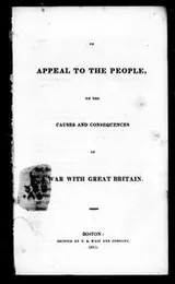 Cover of An appeal to the people on the causes and consequences of war with Great Britain